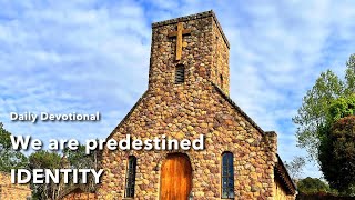 Devotional  We are predestined [upl. by Enrika354]