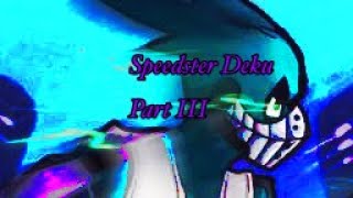 Speedster Deku  Part 3  The Particle Accelerator [upl. by Dalt676]