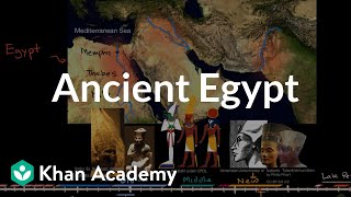 Ancient Egypt  Early Civilizations  World History  Khan Academy [upl. by Barclay]