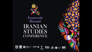 14th Biennial Iranian Studies Conference [upl. by Alene]