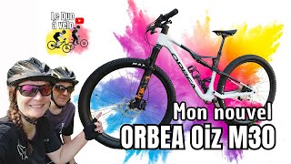 Essai de mon nouveau VTT toutsuspendu ORBEA Oiz M30 [upl. by Jemmie]