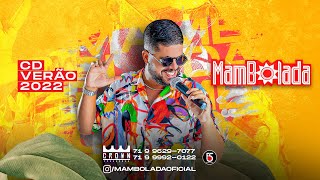 Mambolada  CD VERAO 2022 [upl. by Faus]