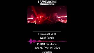 Kernkraft 400  WampW Remix R3HAB Live Unseen Festival 2024 [upl. by Sawtelle]