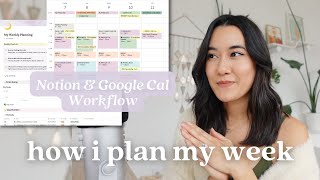 🌈 How I Plan My Week  Notion amp Google Calendar Workflow [upl. by Zanahs]