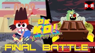 OK KO Let’s Play Heroes  FINAL BOSS BATTLE  Day 17 Walkthrough Gameplay [upl. by Marco758]