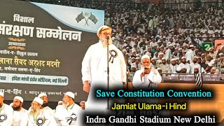 Save Constitution Convention by Jamiat Ulamai Hind  Indra Gandhi Stadium New Delhi [upl. by Aliahkim]