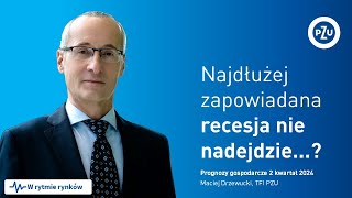 Najdłużej zapowiadana recesja nie nadejdzie 2 kwartał 2024 [upl. by Verene]