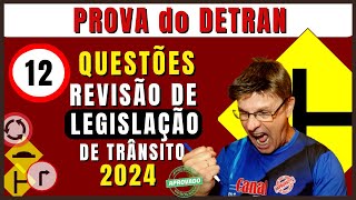 SIMULADO DO DETRAN 2024  REVISÃO DE 12 QUESTÕES  PROVA LEGISLAÇÃO DE TRÂNSITO DO DETRAN 2024 [upl. by Yruam]