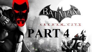 NO WATCH  Batman Arkham City  Part 4 [upl. by Sivert977]