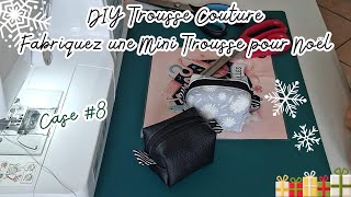 DIY Trousse Couture  Fabriquez une Mini Trousse pour Noël [upl. by Mortie]