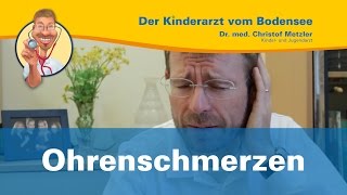 Ohrenschmerzen  Der Kinderarzt vom Bodensee [upl. by Chouest]