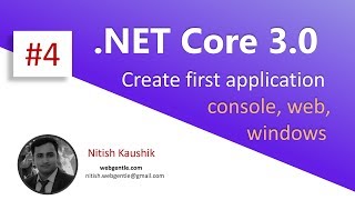 4 Create first application in NET Core 30  NET Core 30 tutorial [upl. by Trebo]