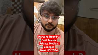 Seat Matrix Private Medical Colleges Round3 Haryana MBBS Counselling neet2024 haryana deemed [upl. by Diego]