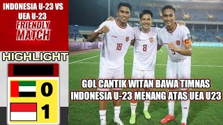 FULL HIGLIGHT INDONESIA U23 VS UEA U23 UJI COBA JELANG PIALA ASIA [upl. by Ahsias]