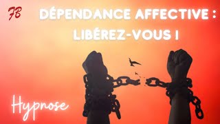 Vaincre la dépendance affective avec lhypnose [upl. by Inessa]