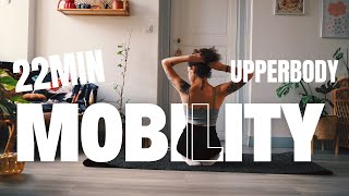 22Min Upperbody Mobility  Back Spinal Hands Arms Neck [upl. by Nilkcaj]