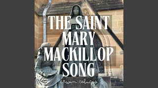 The St Mary MacKillop Song [upl. by Aiciram20]