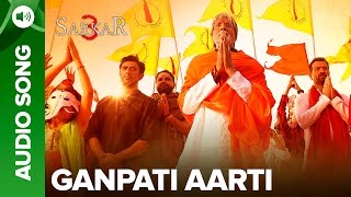 Ganpati Aarti By Amitabh Bachchan  Official Audio Song  Sarkar 3 [upl. by Lednyc]