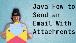 Java  How to Send an Email with Attachments [upl. by Ventura]