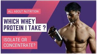 WHICH WHEY PROTEIN I USE  CONCENTRATE OR ISOLATE [upl. by Carberry]