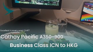 Cathay Pacific A350900 Business Class ICN to HKG CX417 Review Excellent in every way [upl. by Anamor]