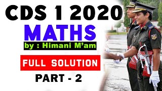 CDS 1 2020 Maths Question Paper  Answer Keys  Full Solution Part 2 [upl. by Christa]