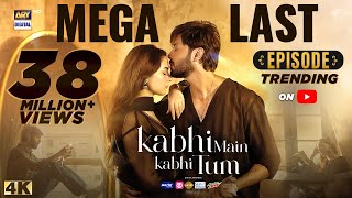 Kabhi Main Kabhi Tum Mega Last Episode  Fahad Mustafa  Hania Aamir  5 Nov 2024 Eng Sub [upl. by Fabien]