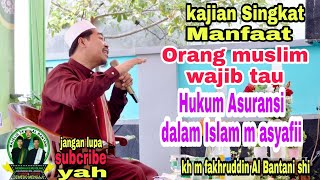 HUKUM ASURANSIDALAM ISLAM MENURUT MAZHAB ASSYAFIIKHMFAKHRUDDIN AL BANTANI SHI [upl. by Rivy]