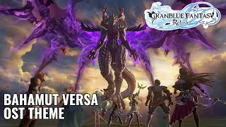 Bahamut Versa Final Boss OST Theme End of Ragnarok  Granblue Fantasy Relink [upl. by Hound]