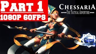 Chessaria The Tactical Adventure  Walkthrough Gameplay Part 1  No Commentary PC [upl. by Lillywhite]