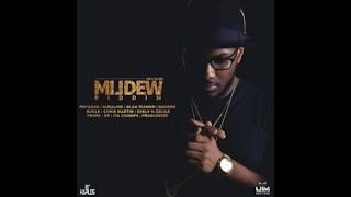 MILDEW RIDDIM MIX FT MAVADO POPCAAN BUGLE ALKALINE amp MORE DJ SUPARIFIC REUPLOADED [upl. by Etireuqram]