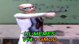 HALFLIFE MEMES V14  GMOD [upl. by Syd859]