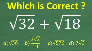 The square root of 32 plus the square root of 18  Basic Algebra [upl. by Ahto968]