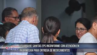 Usuaria de Sanitas EPS inconforme con atención en Pharmasan para entrega de medicamentos [upl. by Brubaker]