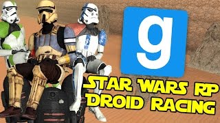 Droid Racing  Star Wars RP Garrys Mod [upl. by Jonah]