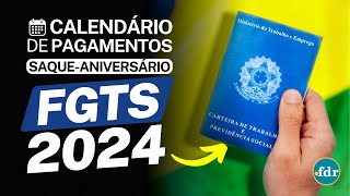 CALENDÁRIO DE PAGAMENTOS DO SAQUEANIVERSÁRIO DO FGTS 2024 VEJA AS DATAS DOS DEPÓSITOS [upl. by Krum]