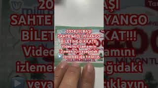 SAHTE MİLLİ PİYANGO BİLETİ NASIL ANLAŞILIR 2023 2024 YILBAŞI [upl. by Alimat]