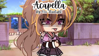 AcapellaGacha LifeMusic videoMemeMade by Neo Starlight [upl. by Viviyan104]