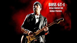 BOSS GT1 Delay Dotted 8th U2 the Edge [upl. by Carnay]