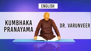 Kumbhaka PranayamaBreath Retention Method for long lifeDr Varunveer [upl. by Aknayirp]