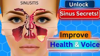 Unlock Sinus Secrets Improve Health and Voice Today [upl. by Laitselec]