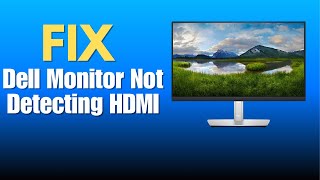 Dell Monitor Not Detecting HDMINo HDMI Signal From Your Device [upl. by Endys]