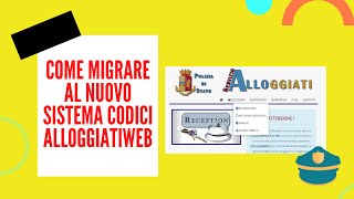 Come migrare al nuovo sistema alloggiati web e scaricare i codici [upl. by Oker]