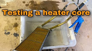 Fixing and Testing a Heater Core for Leaks [upl. by Leakcim]