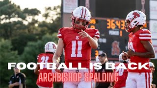 FOOTBALL IS BACK ARCHBISHOP SPALDING [upl. by Sherborn556]