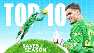 TOP 10 SAVES OF THE SEASON  Man City  2324 Season [upl. by Yelsnia722]