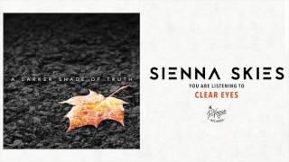 Sienna Skies quotClear Eyesquot [upl. by Deutsch]