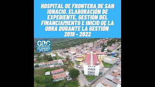 mesíasguevara Ni la pandemia nos detuvo en sacar adelante el Hospital de Frontera de San Ignacio [upl. by Nihi7]