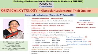 Pursue 9 X  Cervical cytology  Cervical cytology  Glandular Lesions And Their Qualms [upl. by Nemhauser320]