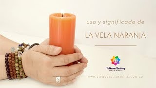 🕯🧡 VELA NARANJA Significado y Usos [upl. by Alleunam]